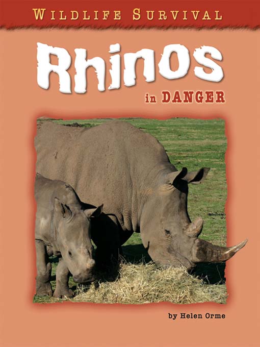Title details for Rhinos in Danger by Helen Orme - Available